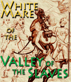 La Jument Blanche de la Vallée des Esclaves