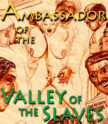 L'Ambassadrice de la Vallée des Esclaves
