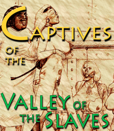 Les Captives de la Vallée des Esclaves